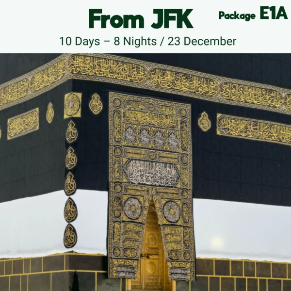 23 December Umrah From New York (JFK) - Package E1A | 10 Days – 8 Nights