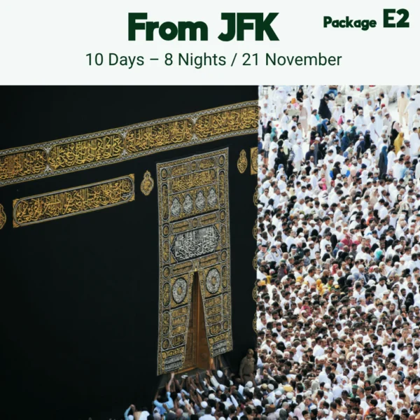 21 November Umrah From New York (JFK) - Package E2 - 10 Days / 8 Nights