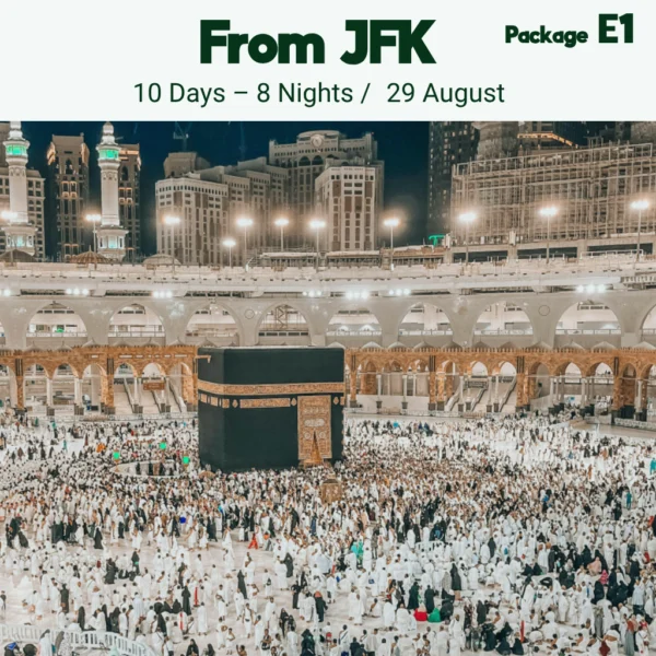 29 August Umrah From New York (JFK) - Package E1 - 10 Days / 8 Nights