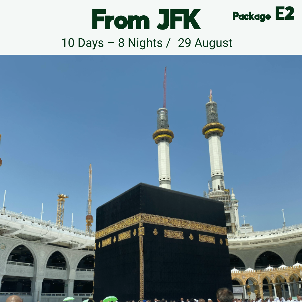 29 August Umrah From New York (JFK) - Package E2 - 10 Days / 8 Nights